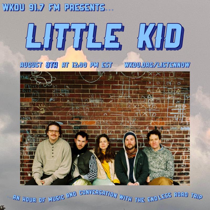 Little Kid: Live from the station August 9th at noon EST hosted by The Endless R